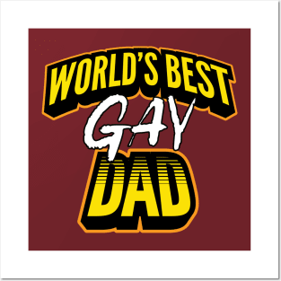 World's Best Gay Dad Posters and Art